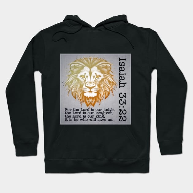 Isaiah 33:22 Hoodie by Bible Verses by Deb